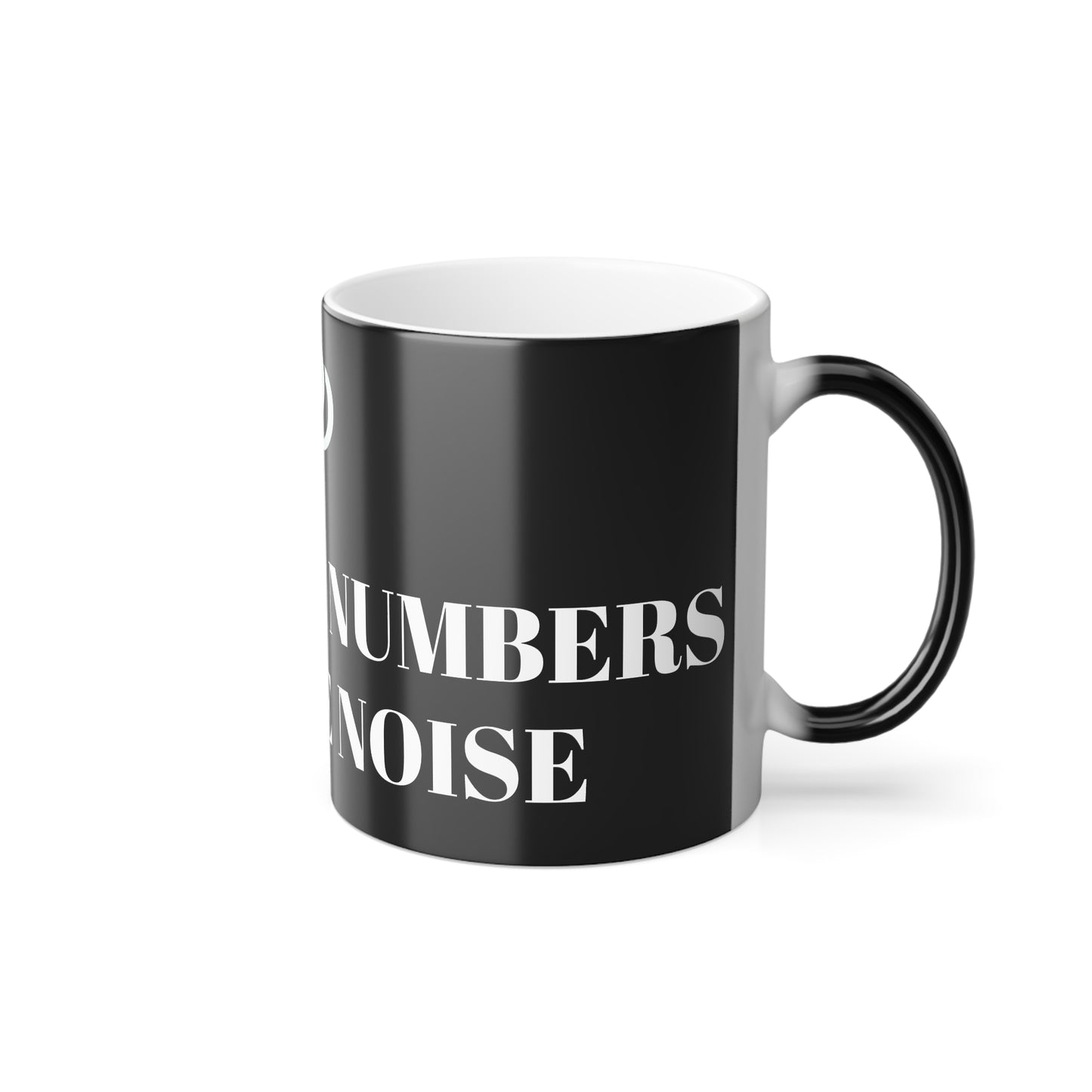 Trust The Numbers Color Morphing Mug, 11oz